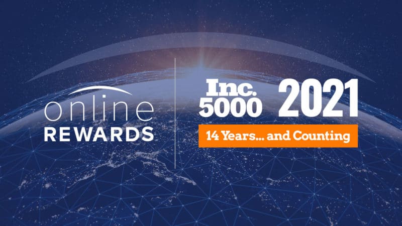 Online Rewards - Inc. 5000, 14 Years... and Counting